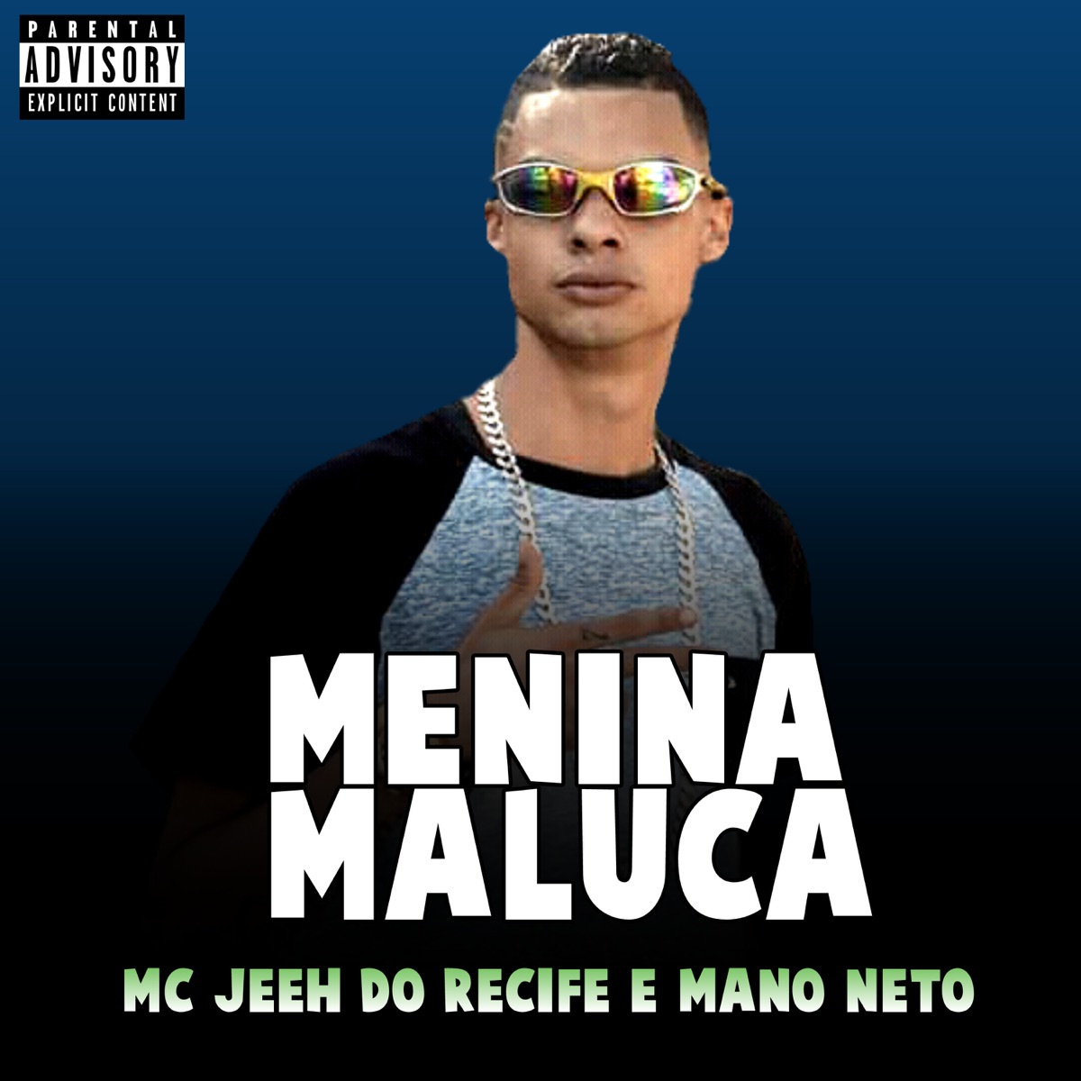Menina Maluca - Single by Mc Jeeh Do Recife & Mano Neto album cover