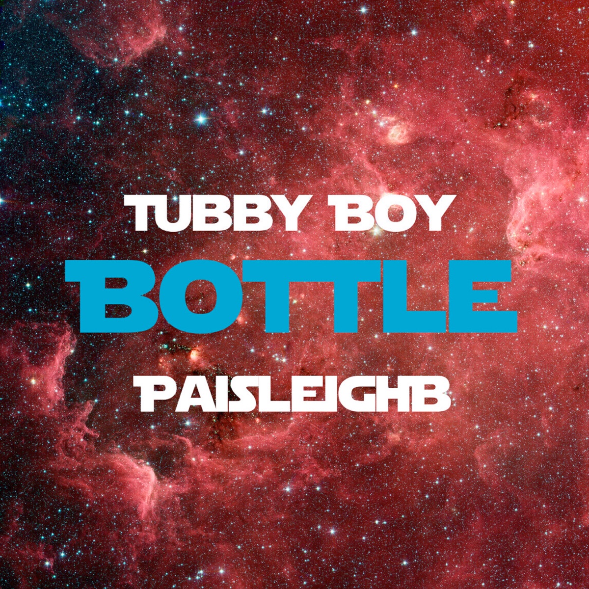 Bottle - Single by PaisleighB album cover