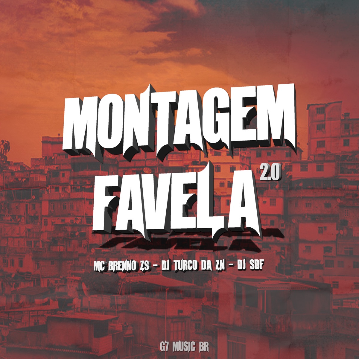Montagem Favela 2.0 - Single by DJ TURCO DA ZN, DJ SDF & MC Brenno ZS album cover