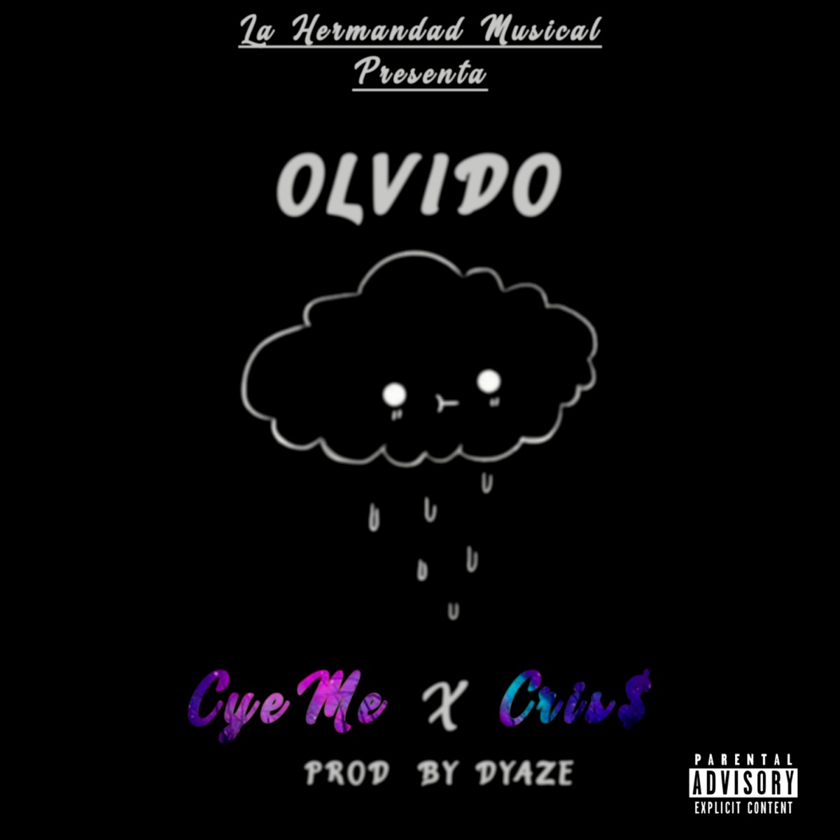 Olvido (feat. Cris$) - Single by CyeMe album cover