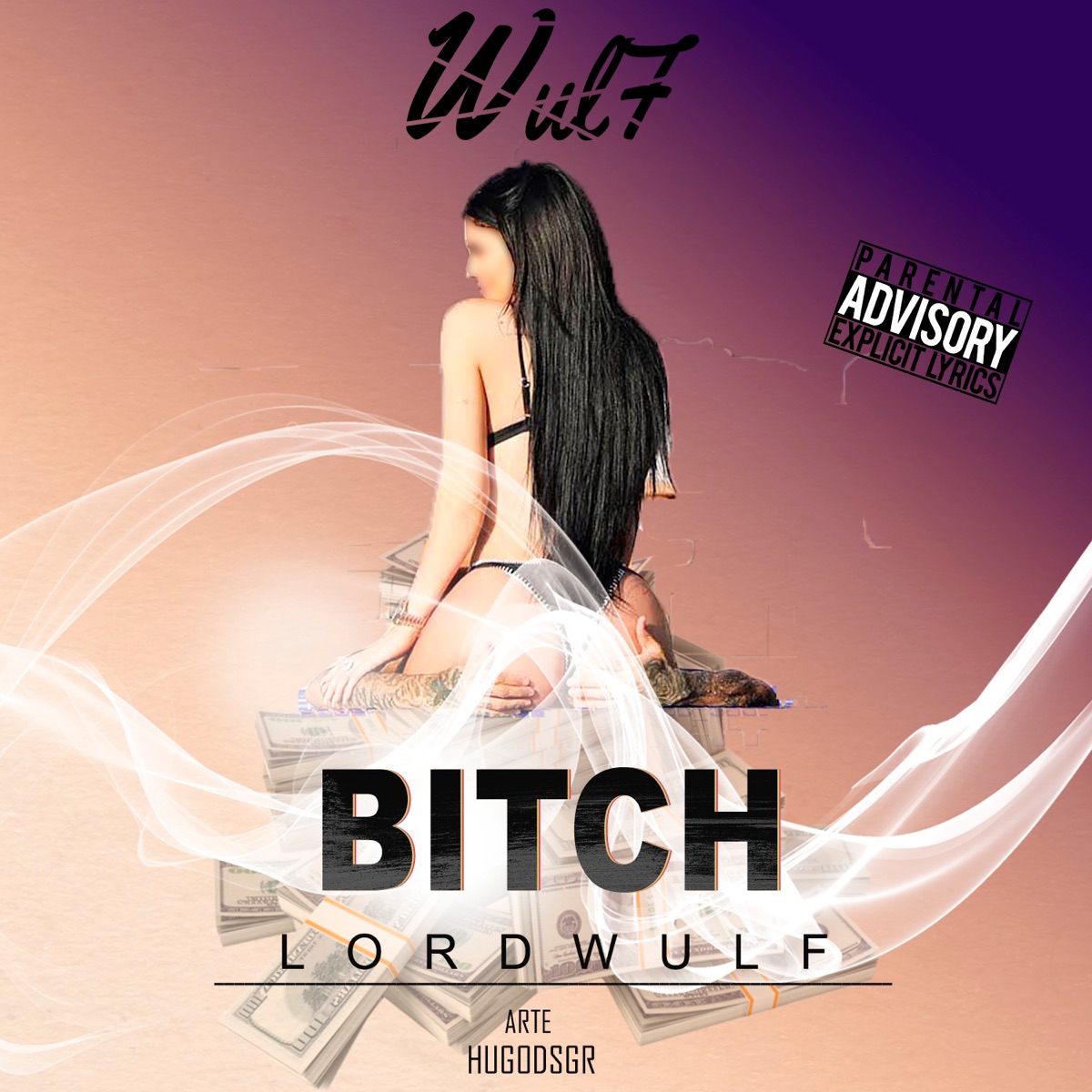 Bitch - Single by Lord Wulf album cover