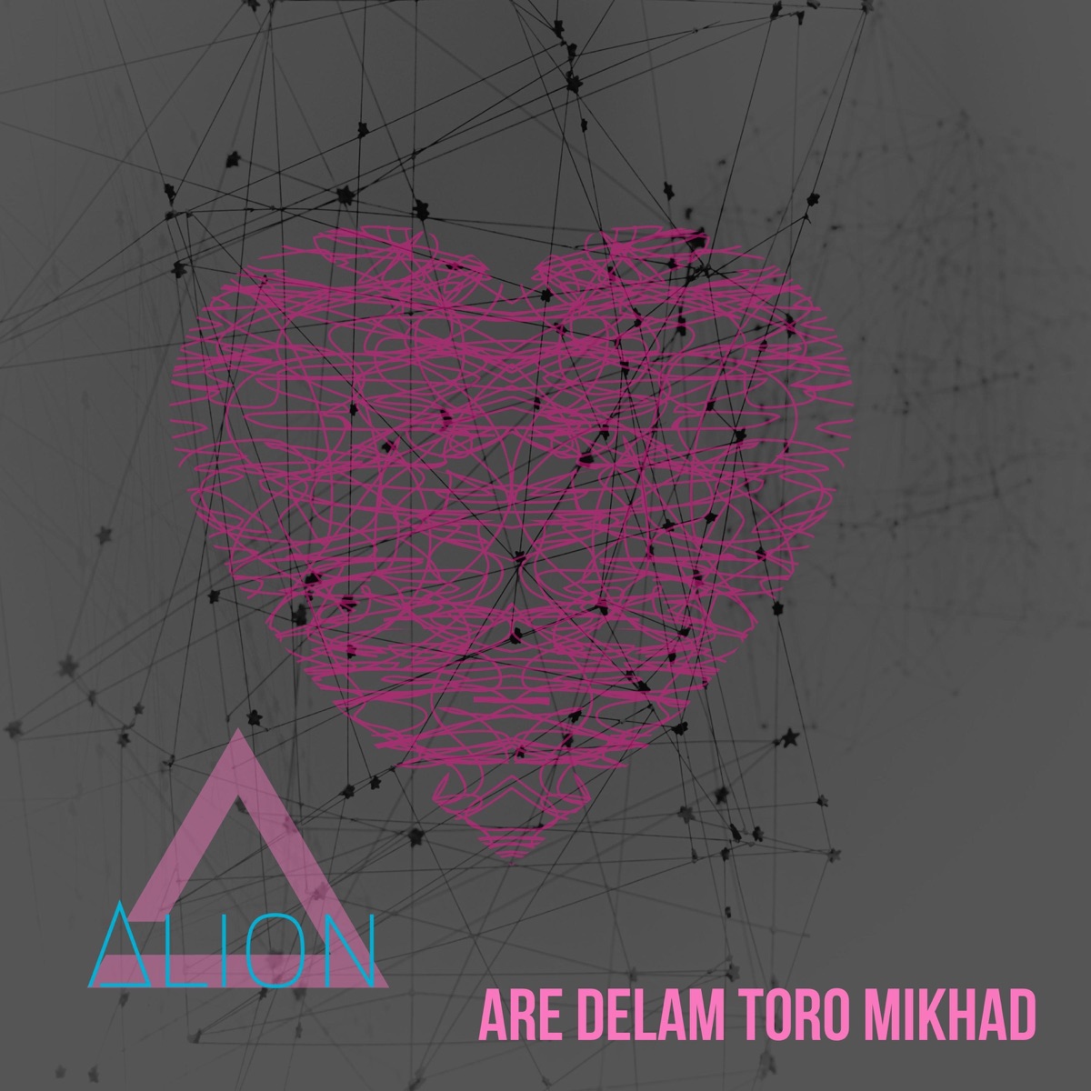 Are Delam Toro Mikhad - Single by Alion album cover