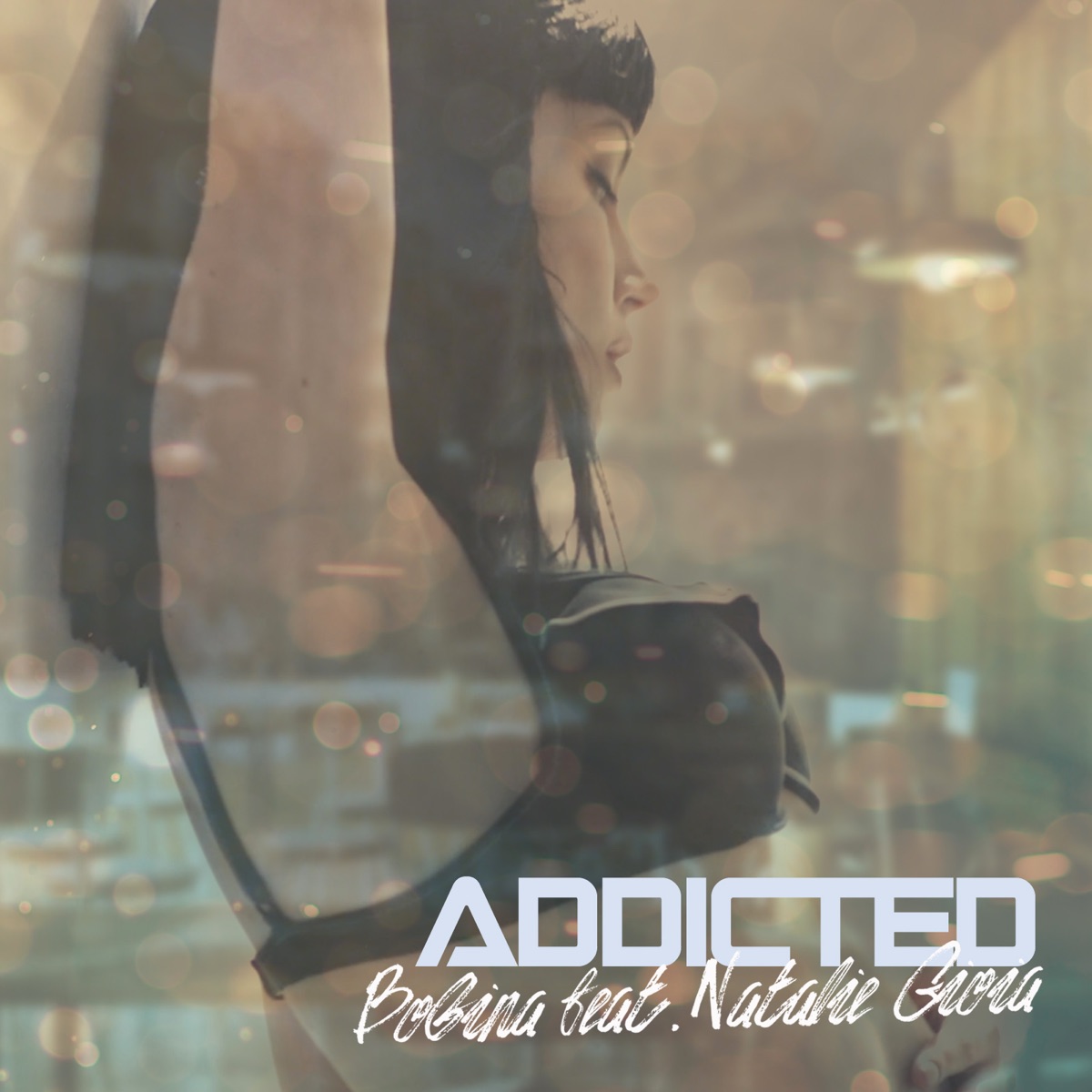 Addicted - Single by Bobina & Natalie Gioia album cover