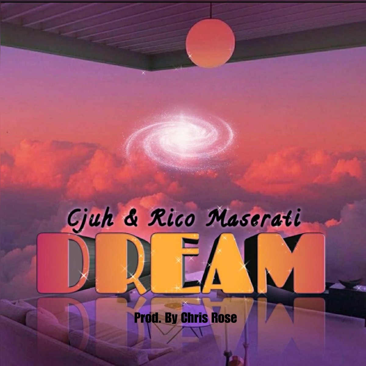 Dream (feat. Rico Maserati) - Single by Cjuh album cover