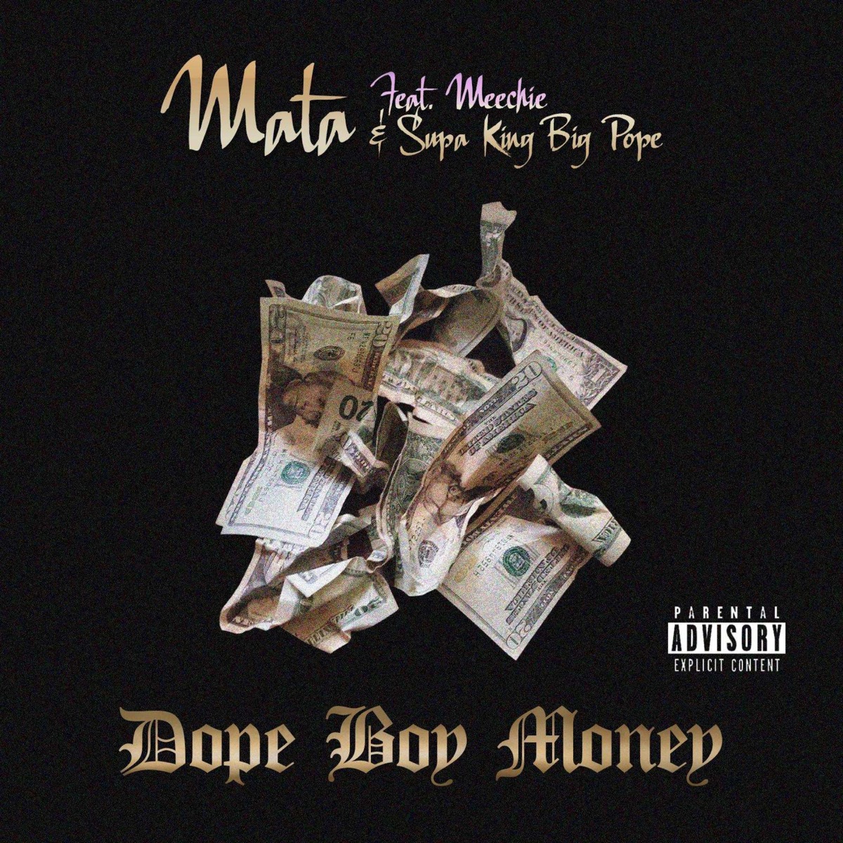 Dope Boy Money (feat. Supaking Big Pope & Meechie) - Single by Mata album cover