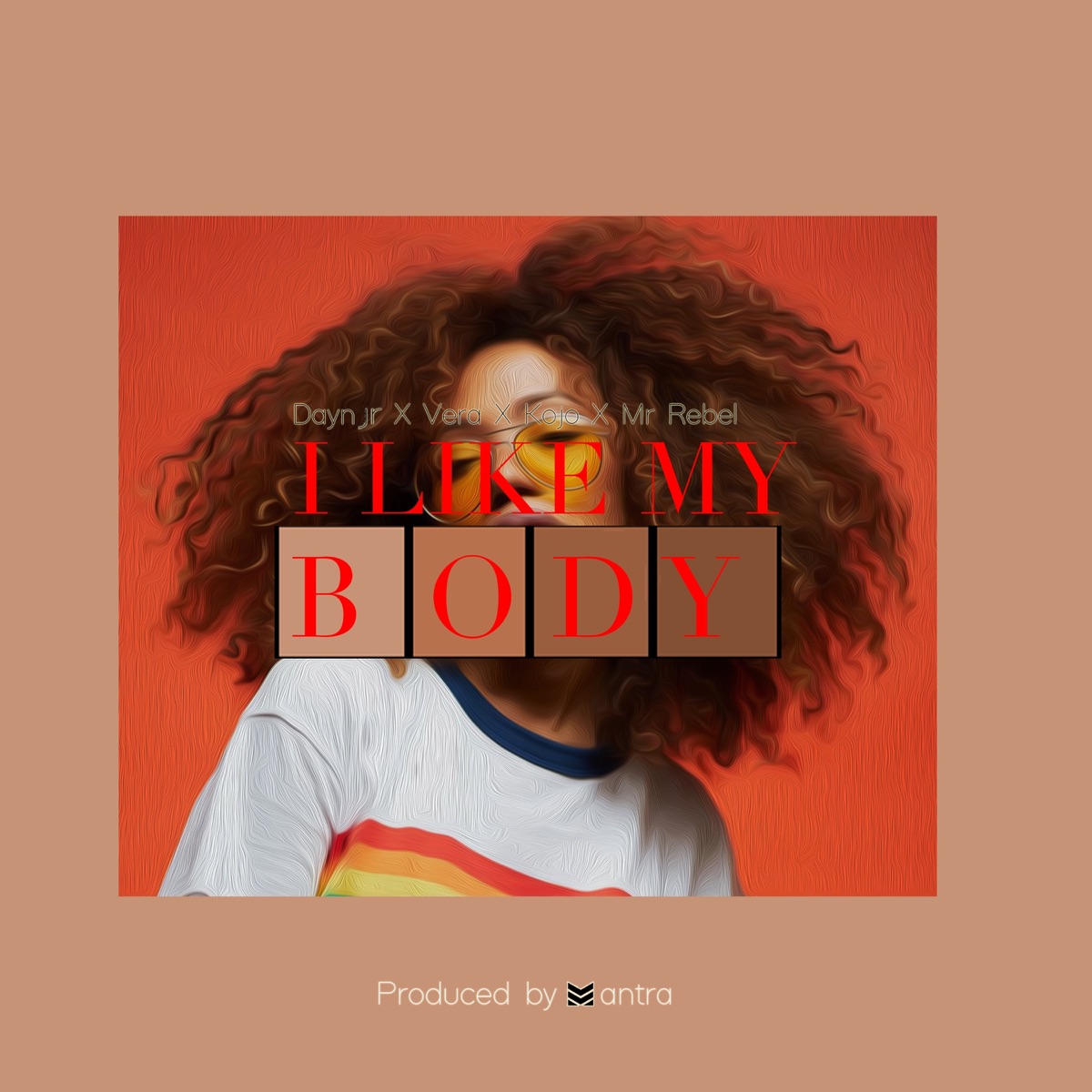 I Like My Body - Single by Daynjr, Vera, Kojo & Mr Rebel album cover