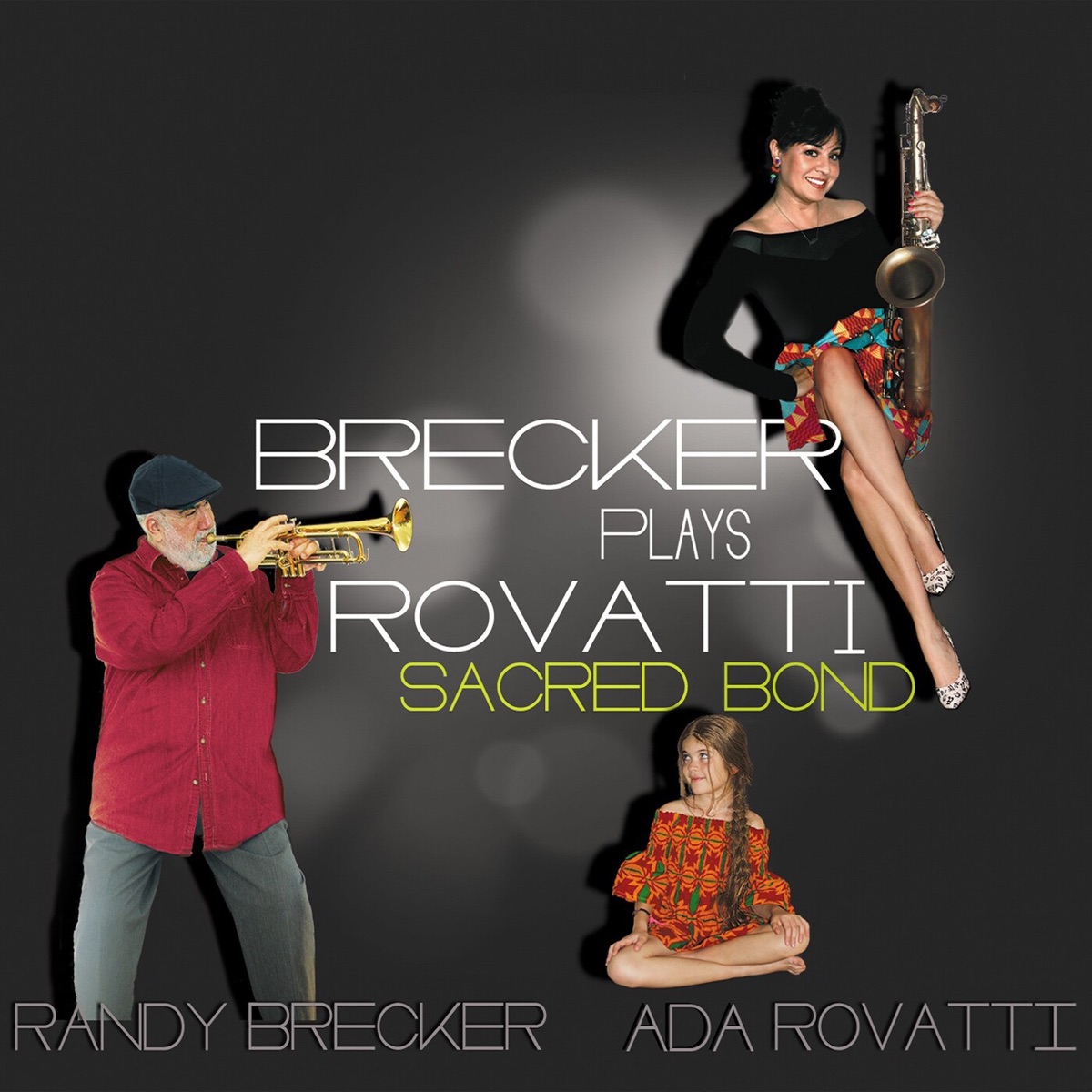Sacred Bond - Brecker Plays Rovatti by Randy Brecker & Ada Rovatti album cover