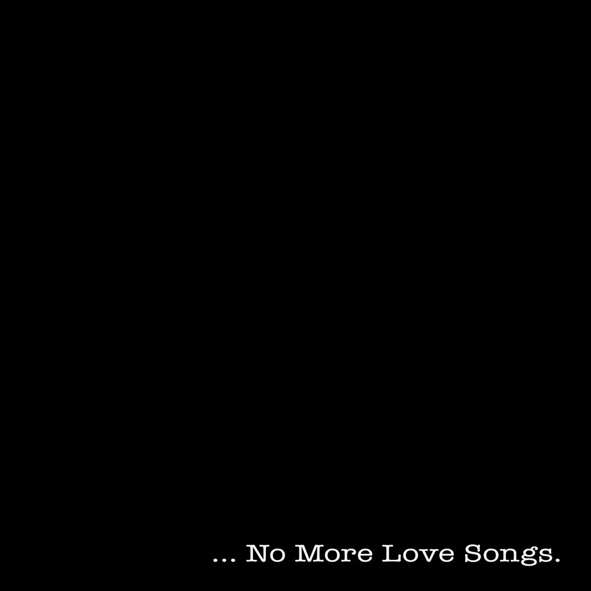 No More Love Songs - Single by Godforbid & Kemo the Blaxican album cover