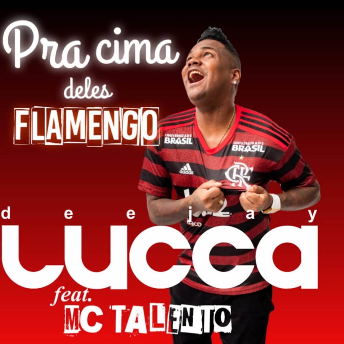 Pra Cima Deles Flamengo (feat. Mc Talento) - Single by Deejay Lucca album cover