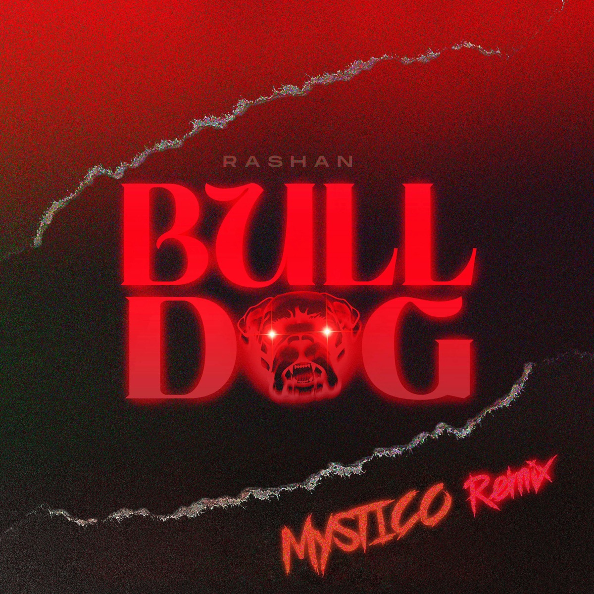 Bulldog (Mystico Remix) - Single by Rashan & MYSTICO album cover