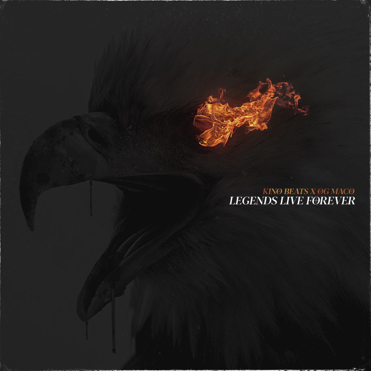 Legends Live Forever by Kino Beats & OG Maco album cover