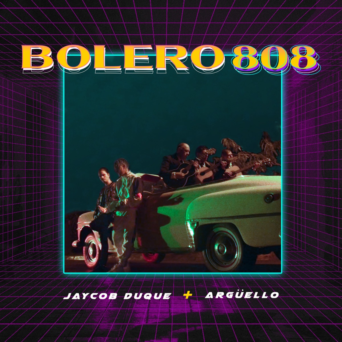 Bolero 808 - Single by Jaycob Duque & Argüello album cover