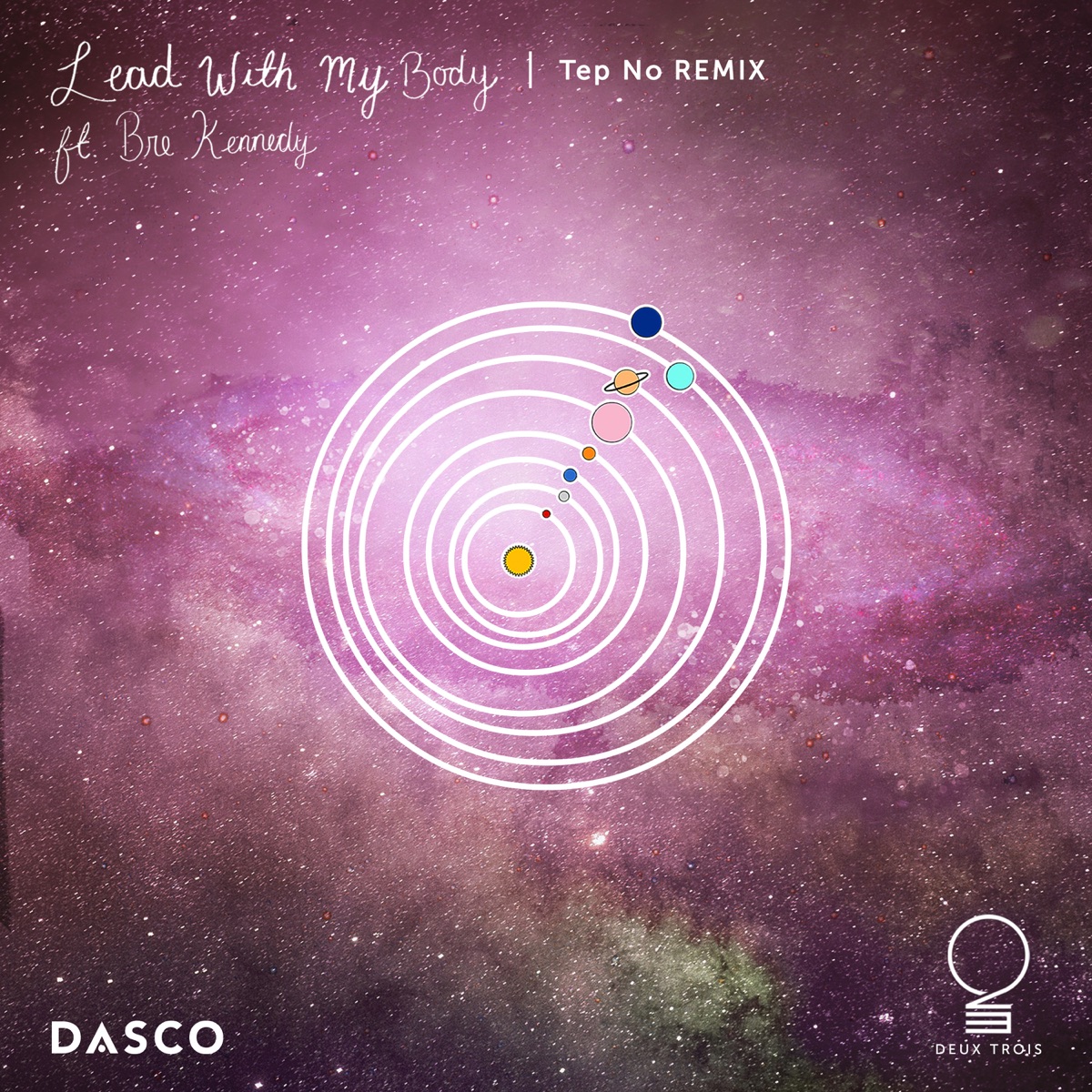Lead with My Body (feat. Bre Kennedy) [Tep No Remix] - Single by Dasco album cover
