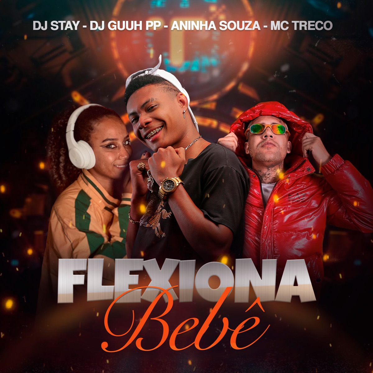 Flexiona Bebê - Single by DJ Guuh PP, Dj Stay, Mc Treco & Aninha Souza album cover