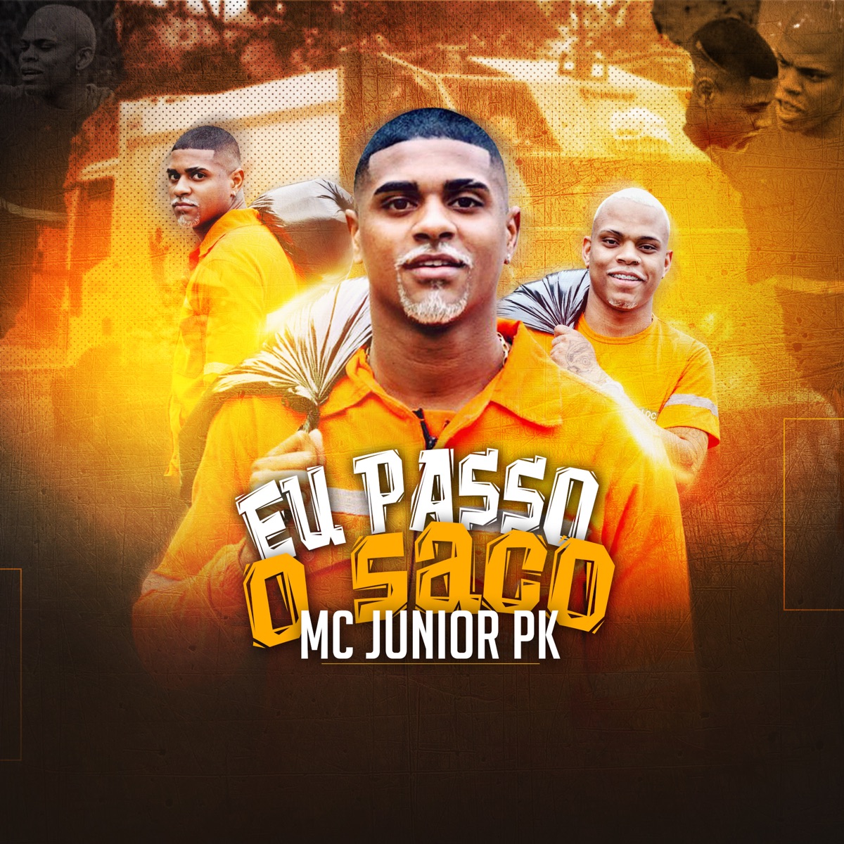 Eu Passo o Saco - Single by Mc Junior Pk album cover
