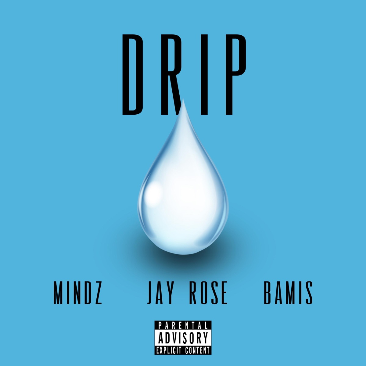 Drip (feat. Jay Rose & Mindz) - Single by Bamis album cover