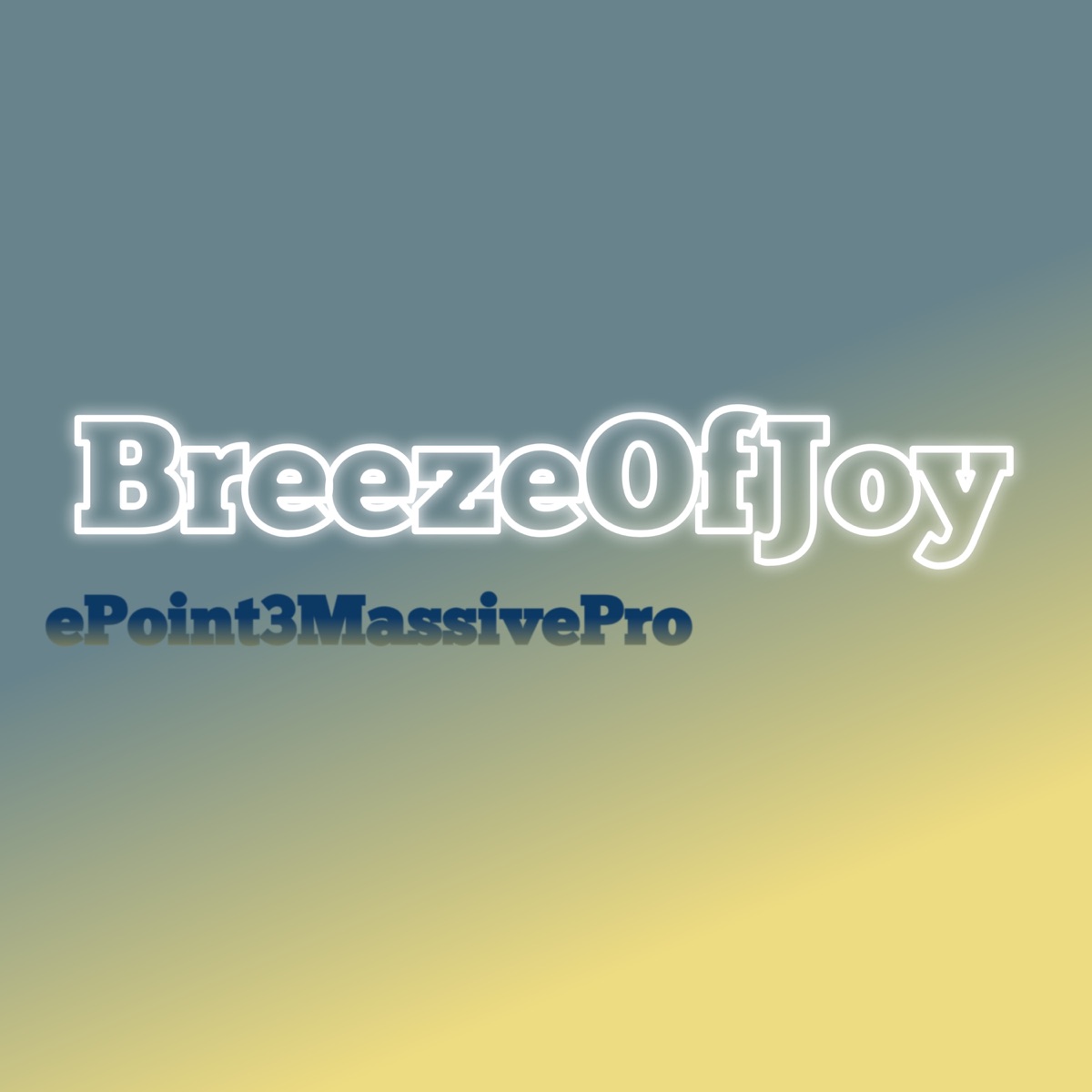 BreezeOfJoy - EP by ePoint3MassivePro album cover