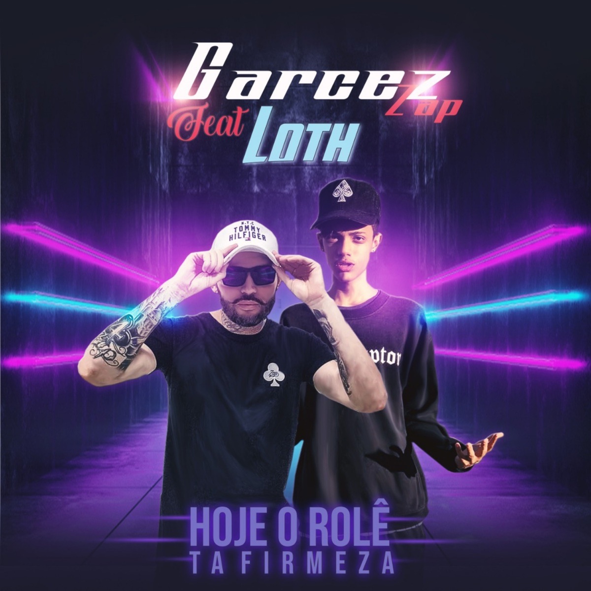 Hoje o Rolê Ta Firmeza (feat. LotH) - Single by Garcez Zap album cover