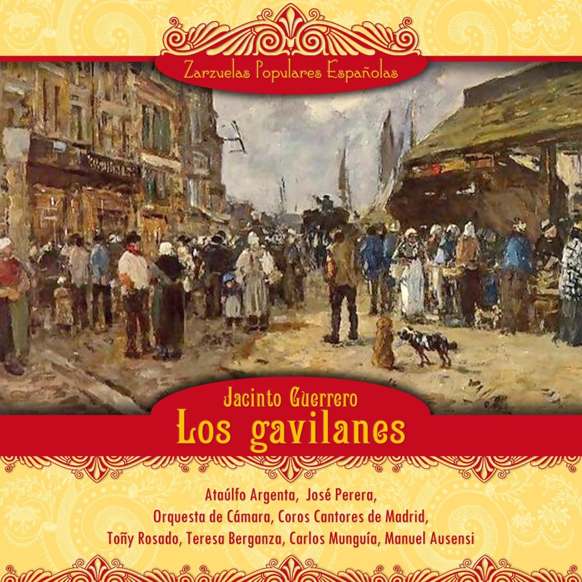 Los gavilanes (Zarzuela en tres actos) by Ataúlfo Argenta, Coros Cantores de Madrid & José Perera album cover