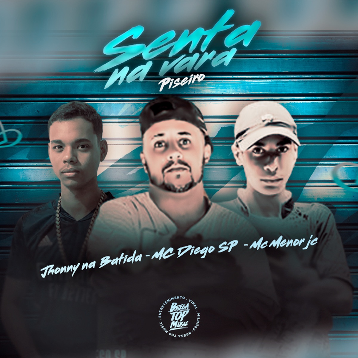 Senta na Vara (Piseiro) - Single by MC Diego sp, Mc menor jc & Jhonny Na Batida album cover