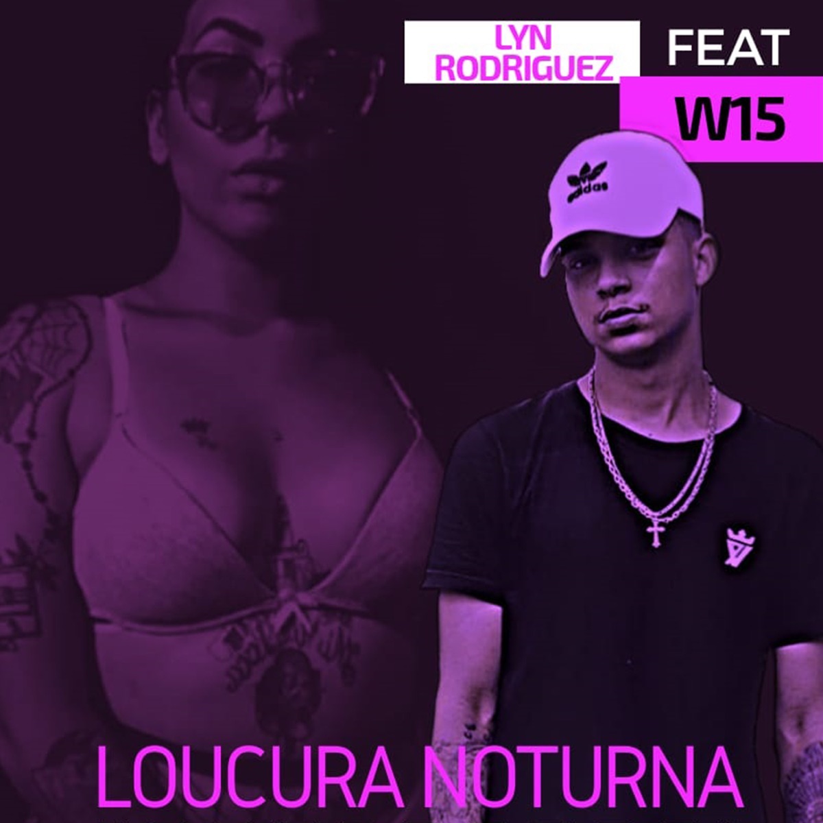Loucura Noturna (feat. W15) - Single by Lyn Rodriguez album cover