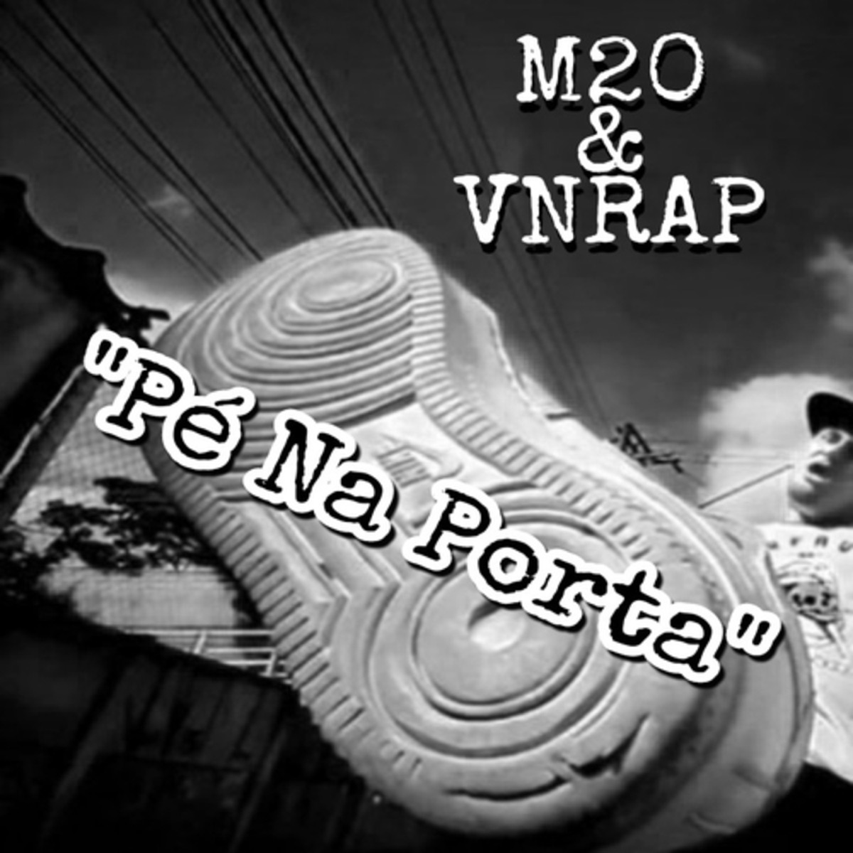 Pé Na Porta (feat. VNRAP) - Single by M-20 FURIABSOLUTA album cover