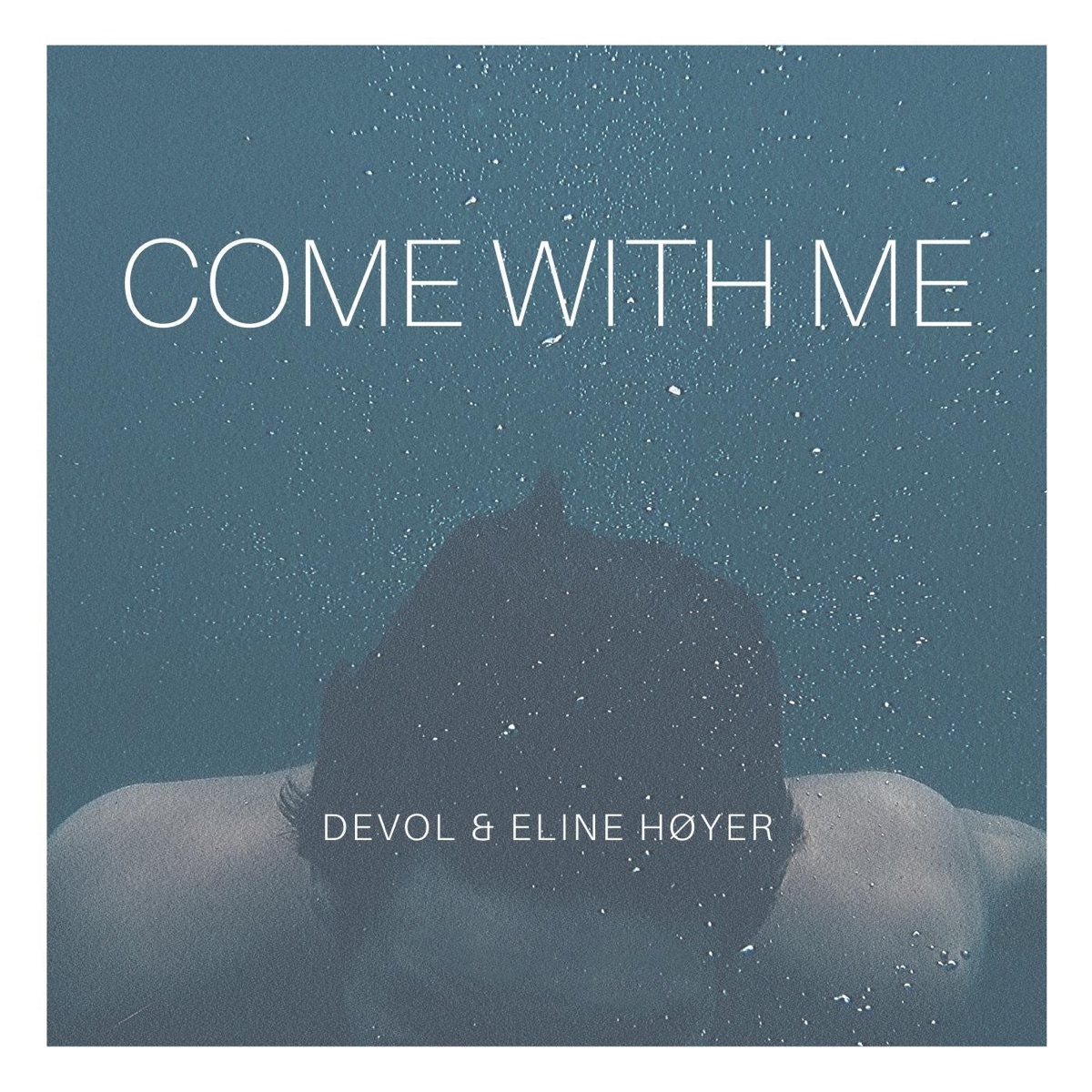 Come with Me (feat. Eline Høyer) - Single by DEVOL album cover