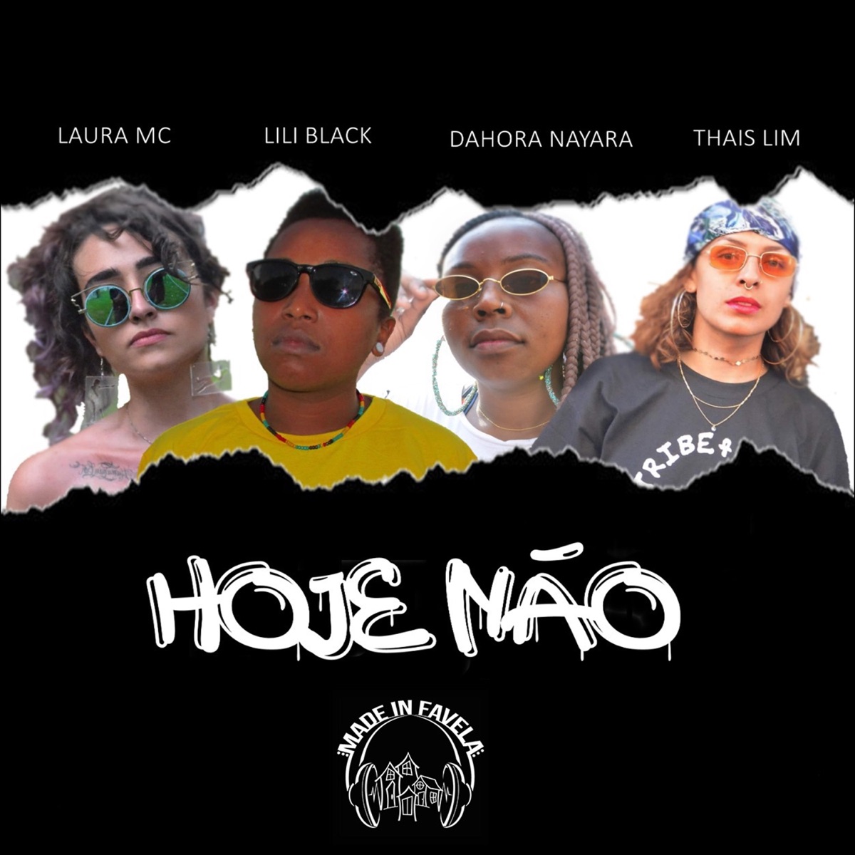 Hoje Não - Single by Dahora Nayara, Laura MC, Lili Black & Thaís Lim album cover