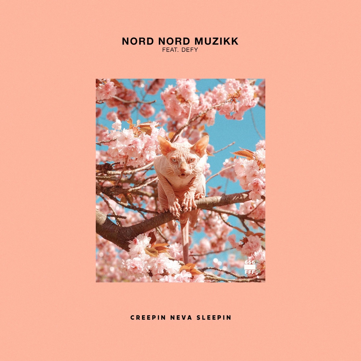 Creepin' Neva Sleepin' (feat. Defy) - Single by Nord Nord Muzikk album cover