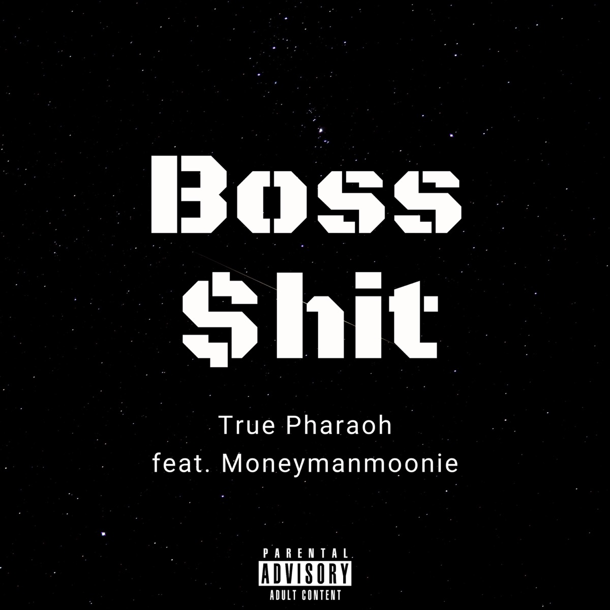 Boss $hit (feat. Moneymanmoonie) - Single by True Pharaoh album cover