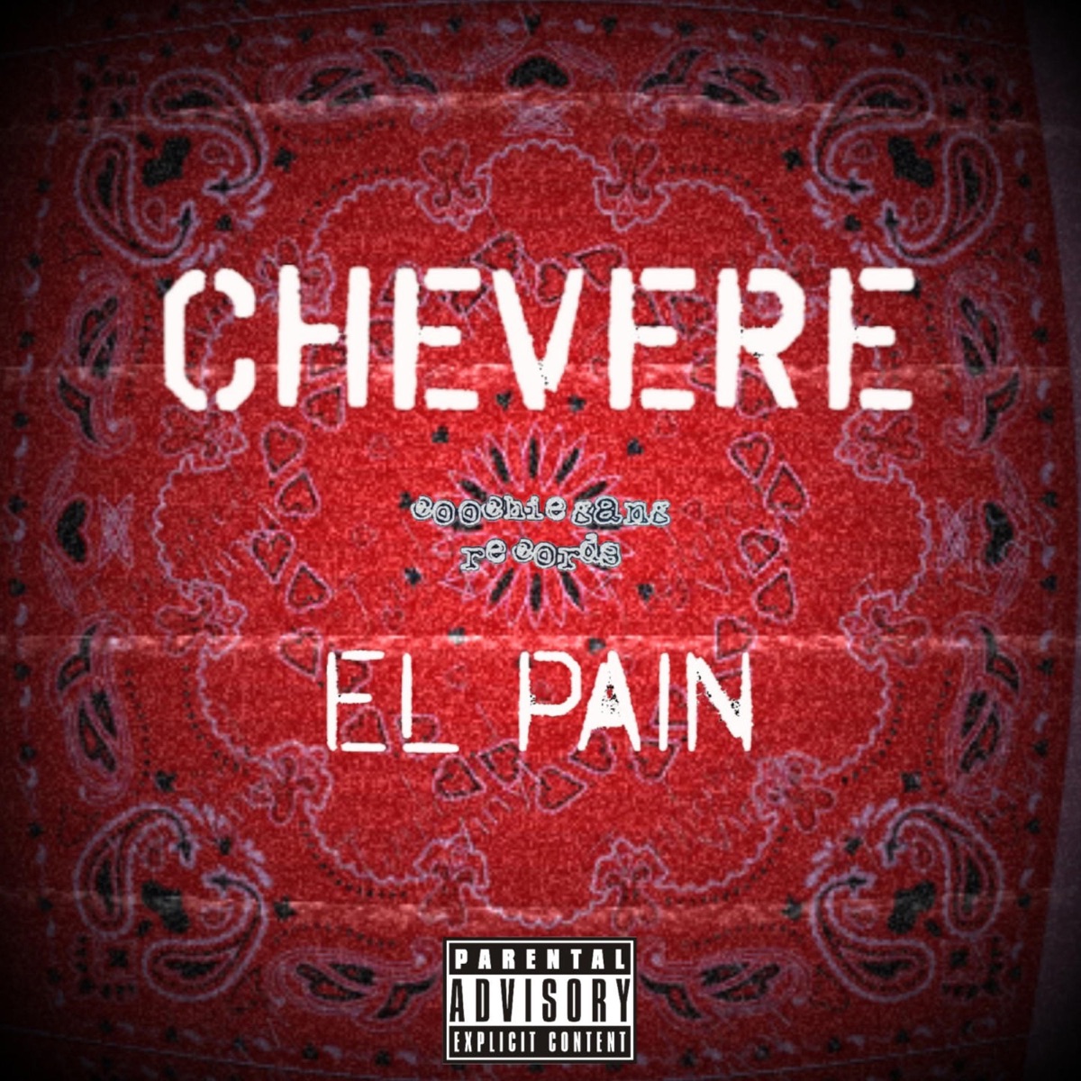 Chevere (El Pain) [feat. Neelo] - Single by Coochie Gang album cover