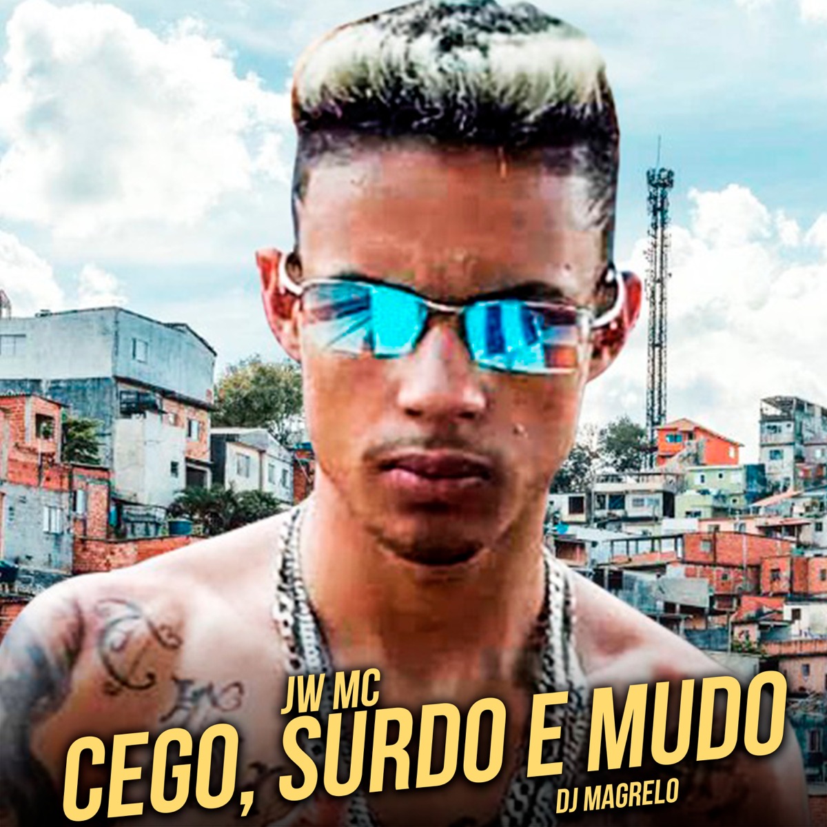 Cego, Surdo e Mudo - Single by JW MC album cover