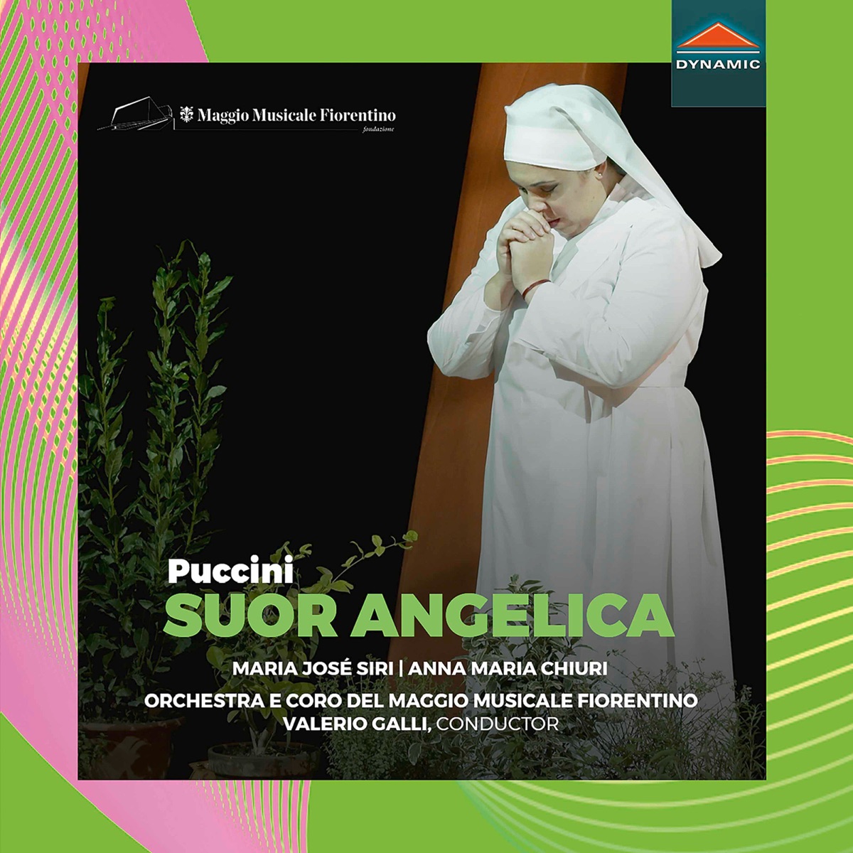 Puccini: Suor Angelica, SC 87 (Live) by María José Siri, Anna Maria Chiuri, Orchestra del Maggio Musicale Fiorentino & Valerio Galli album cover