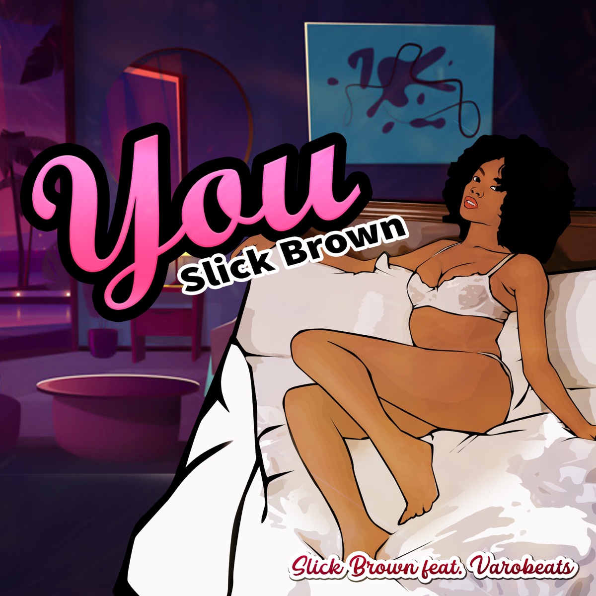 You (feat. Varobeats) - Single by Slick Brown album cover