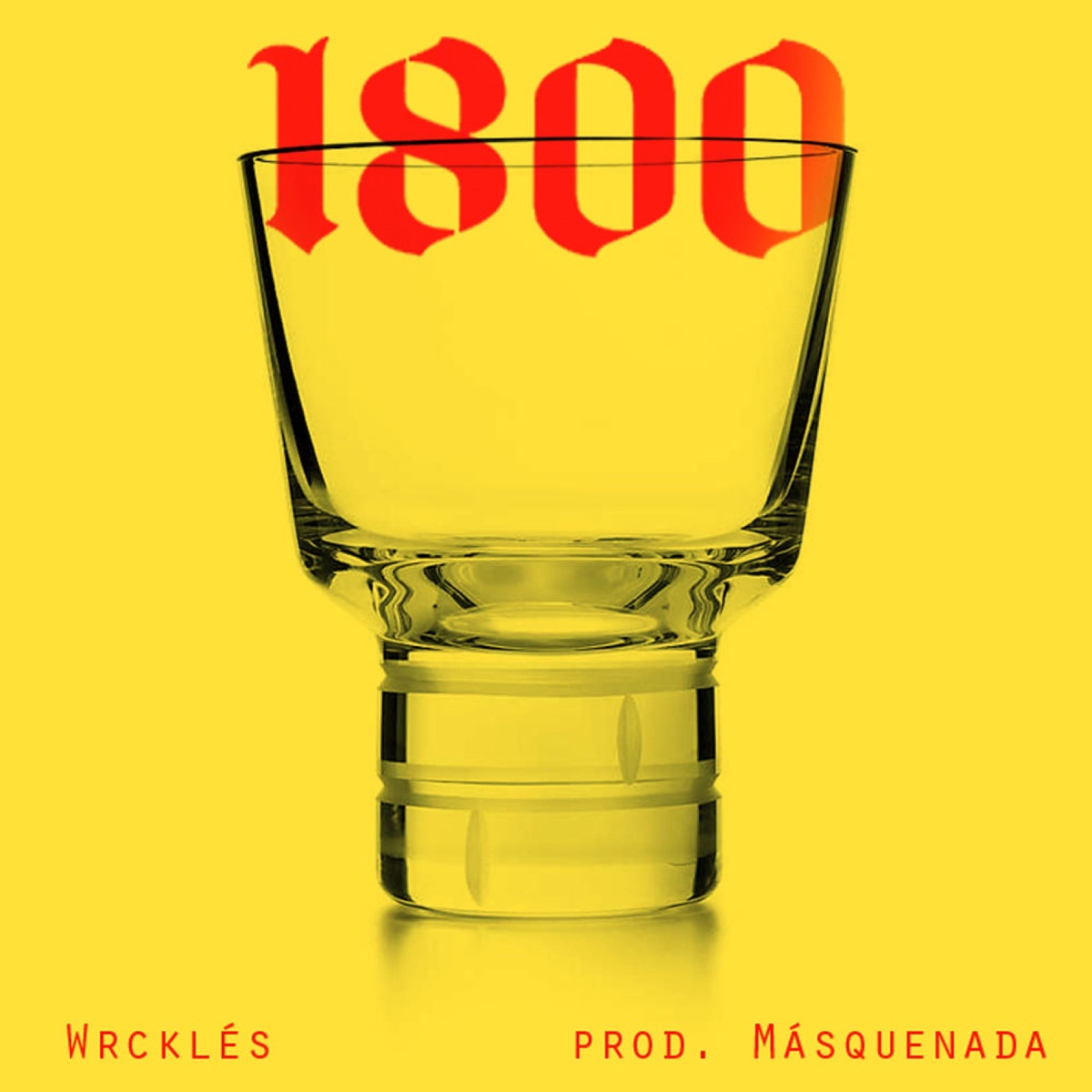 1800 - Single by Wrcklés album cover