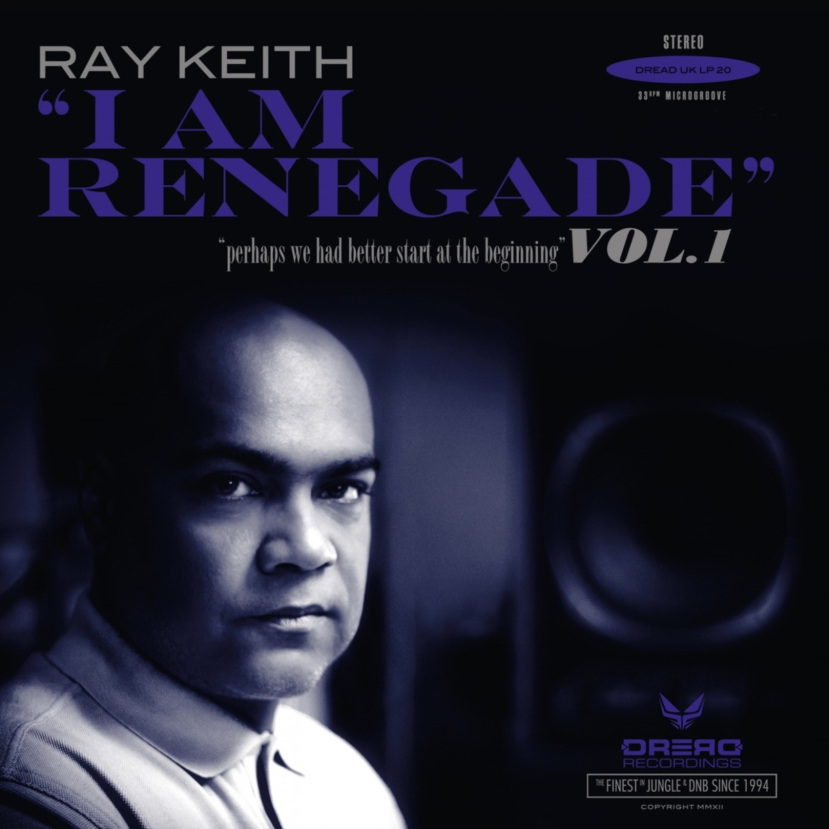 I Am Renegade, Vol. 1 by Ray Keith album cover