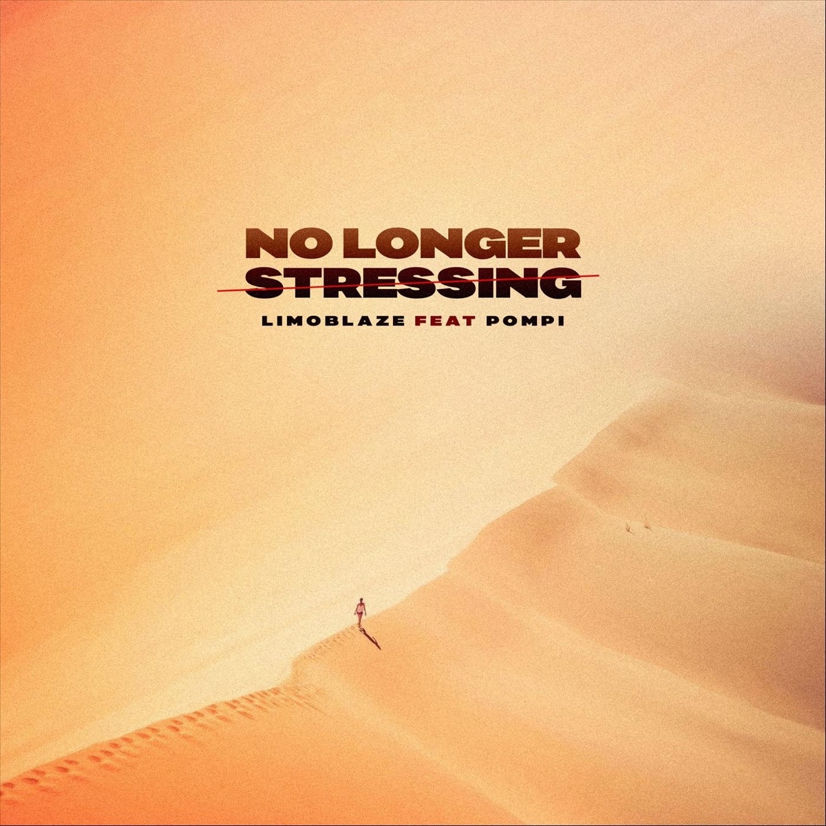 No Longer Stressing (feat. Pompi) - Single by Limoblaze album cover