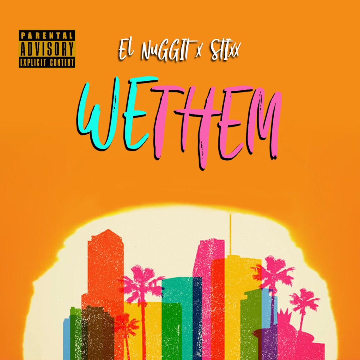 We Them (feat. Stixx) - Single by El Nugget album cover