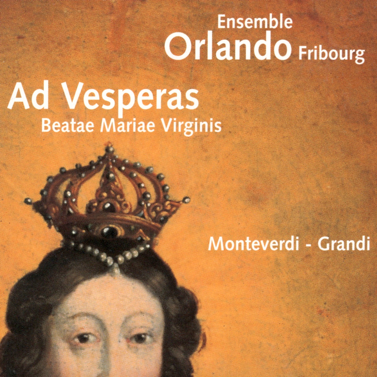 Ad Vesperas Beatae Mariae Virginis by Ensemble Orlando Fribourg & Laurent Gendre album cover