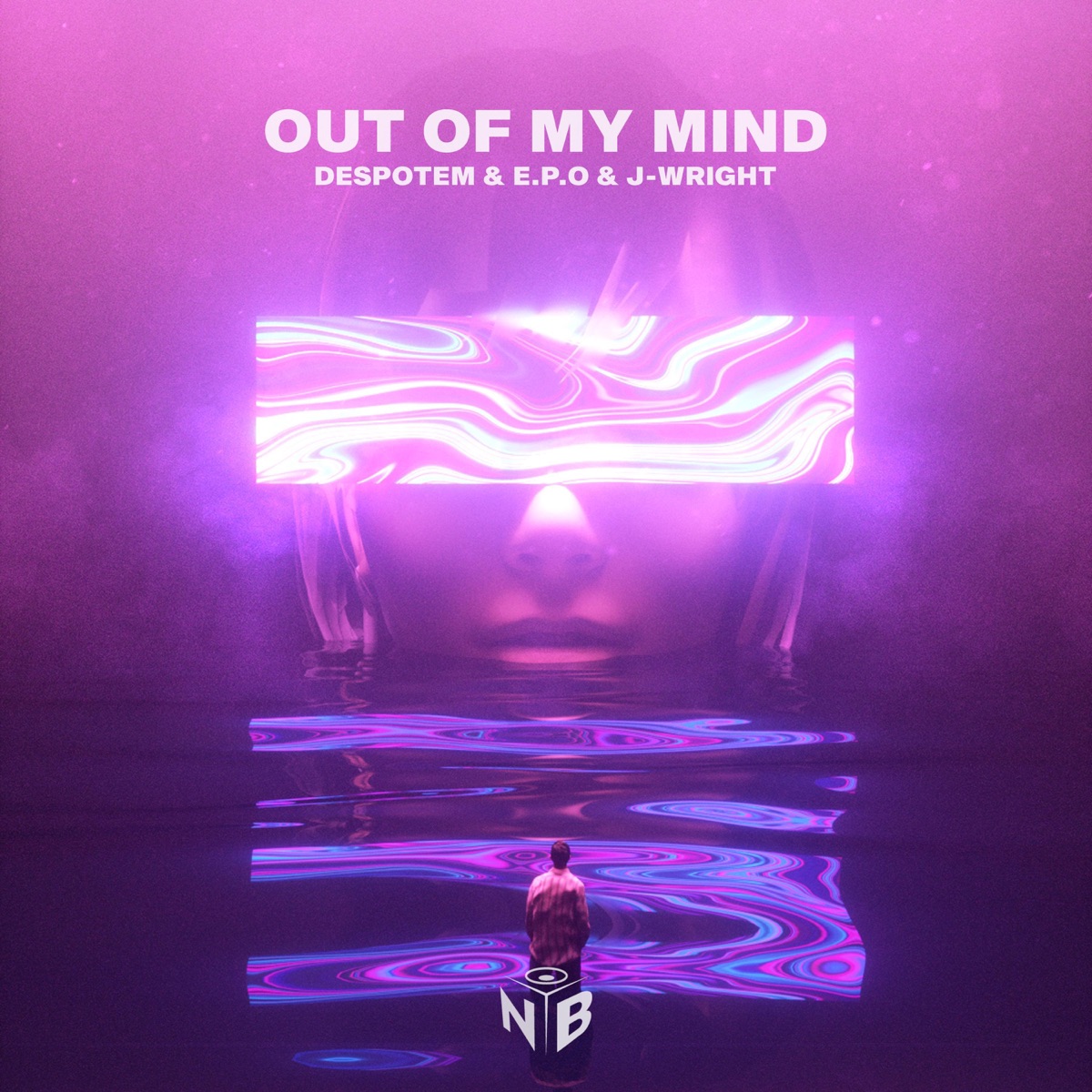 Out of My Mind - Single by Despotem, E.P.O & J-Wright album cover