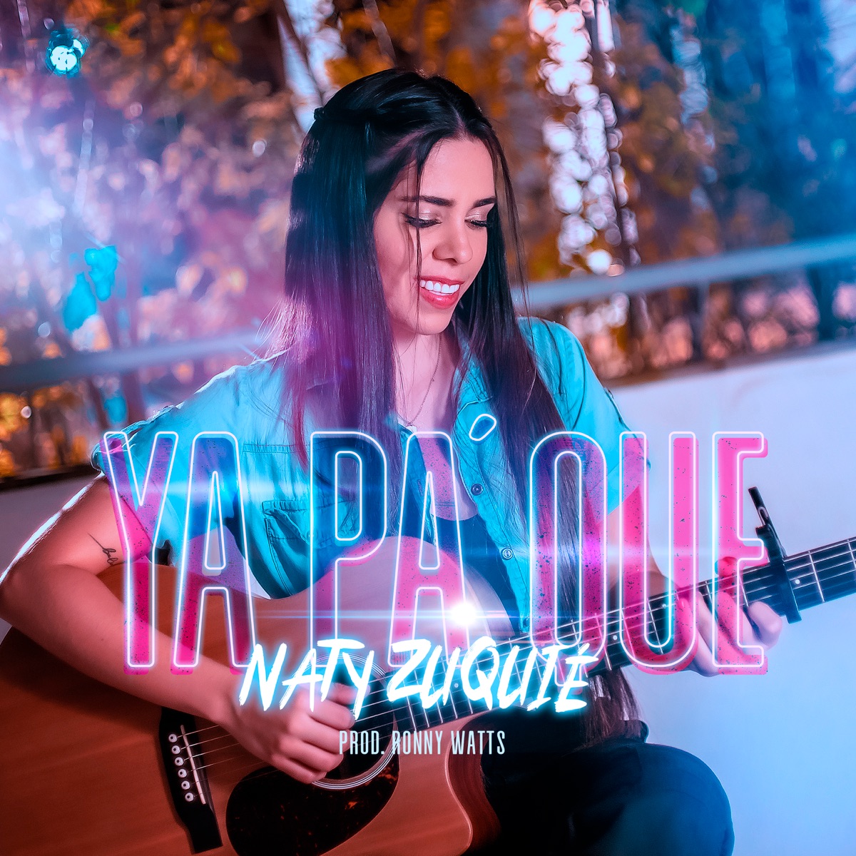Ya Pa' Que - Single by Naty Zuquié. album cover