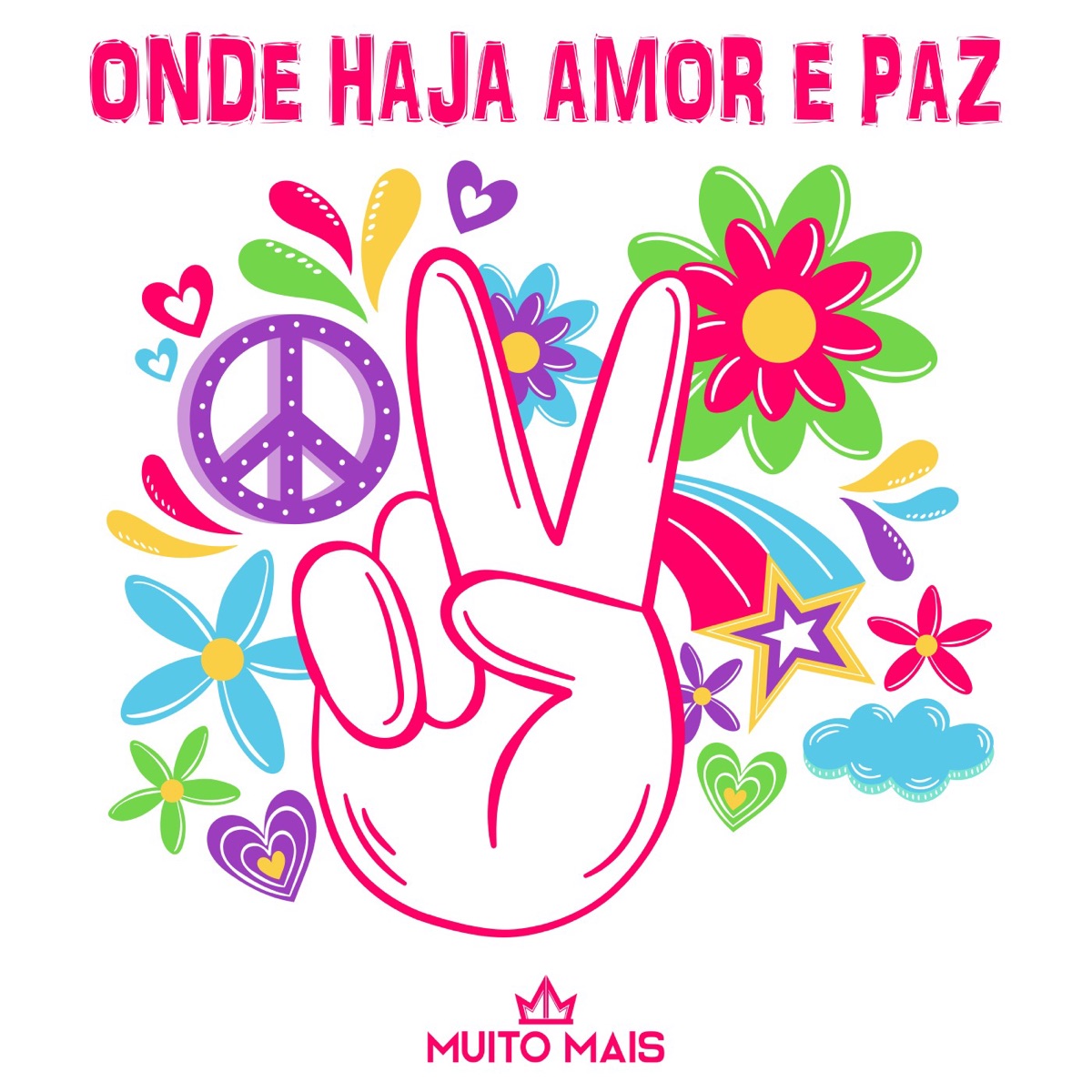 Onde haja amor e paz - Single by Banda Muito Mais album cover