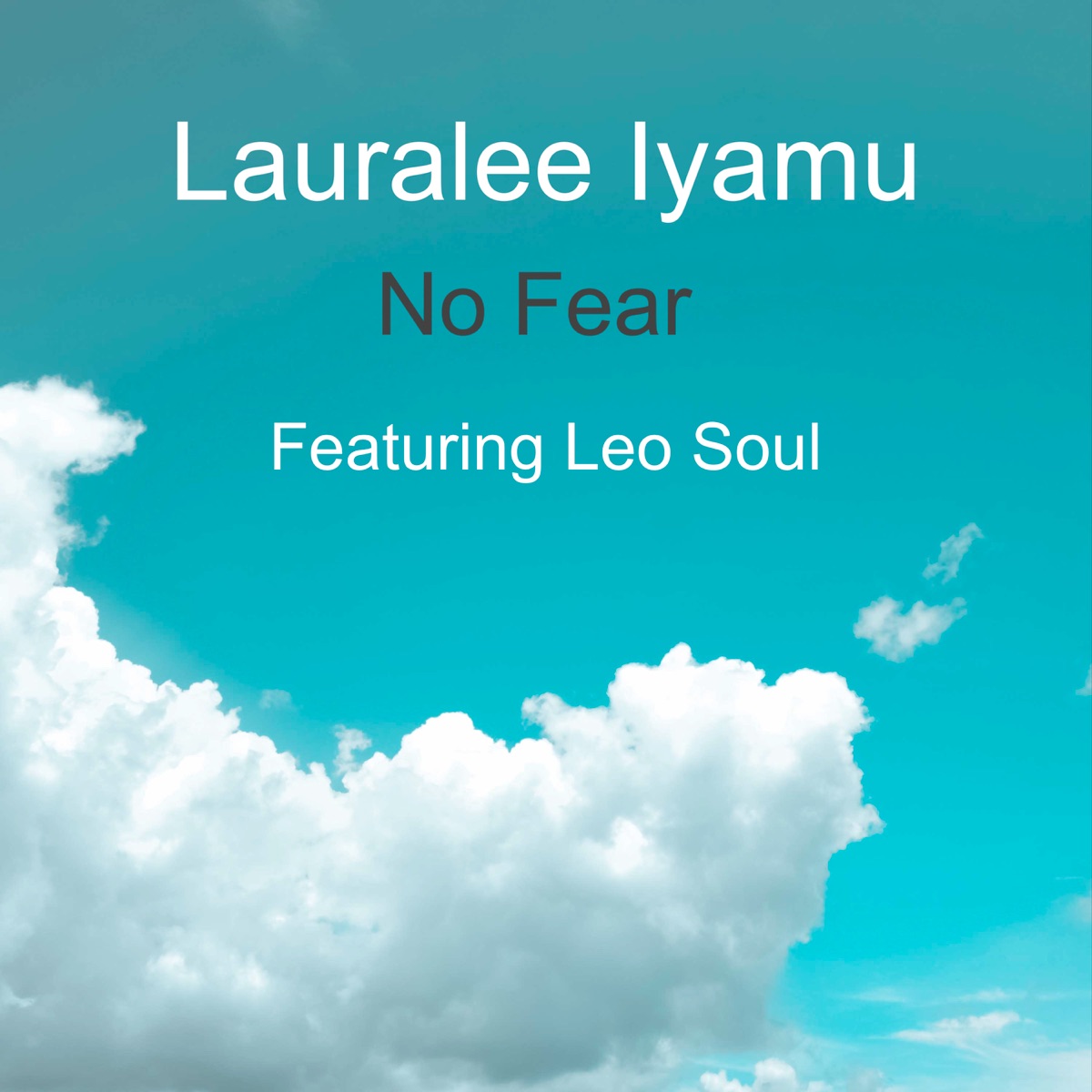 No Fear (feat. Leo Soul) - Single by Lauralee Iyamu album cover