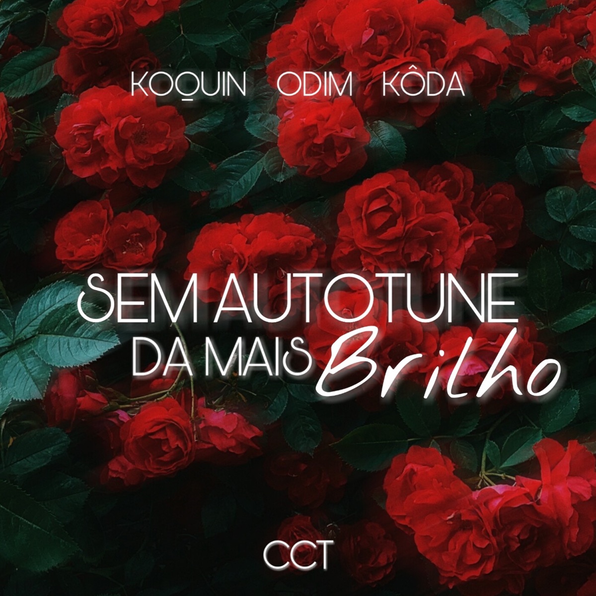 Sem Auto Tune da Mais Brilho (feat. Odim & Koda) - Single by Koquin album cover