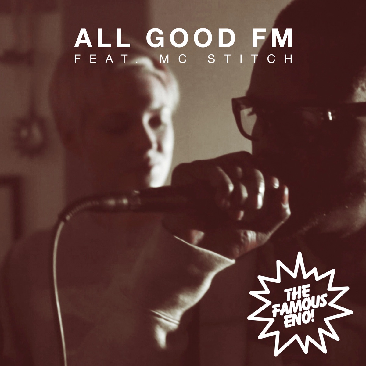 All Good Fm (feat. MC Stitch) - EP by Famous Eno album cover