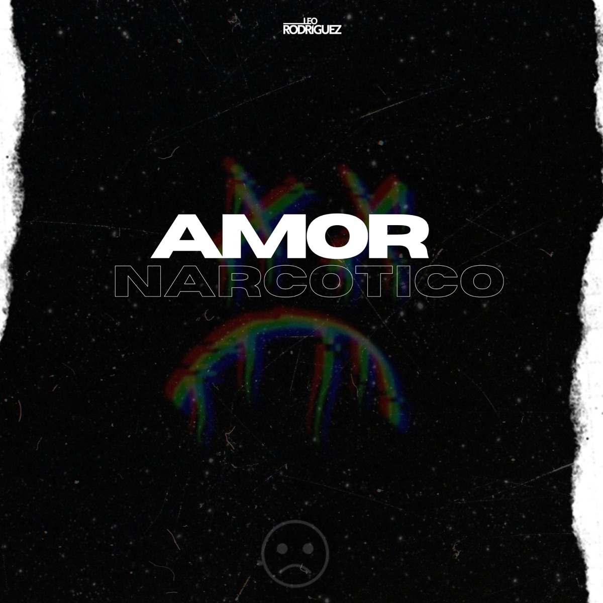 Amor Narcotico (feat. Nahuu Aguilar) - Single by Leo Rodriguez album cover