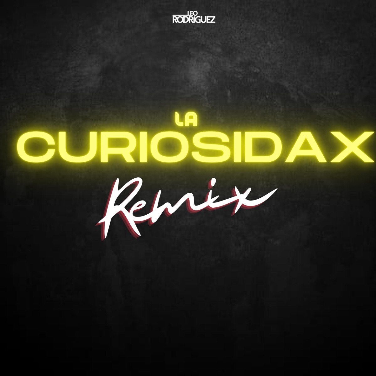 La Curiosidax (feat. Lauti Andrade) - Single by Leo Rodriguez album cover