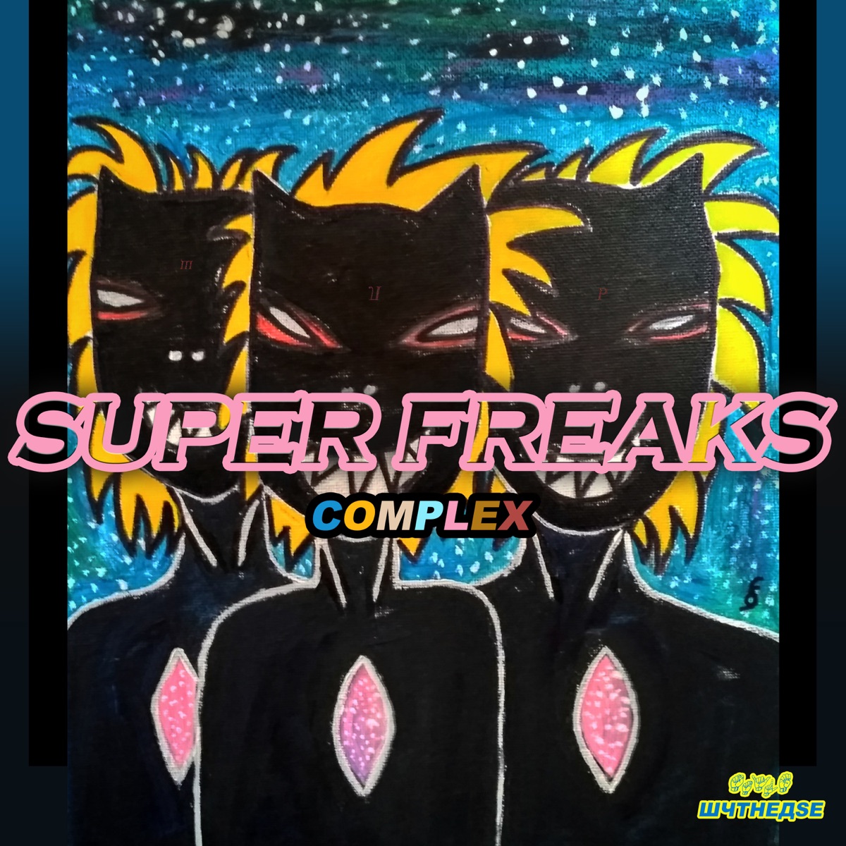 Super Freaks (feat. Hatemost, Styl Mo & V!) - Single by Complex album cover