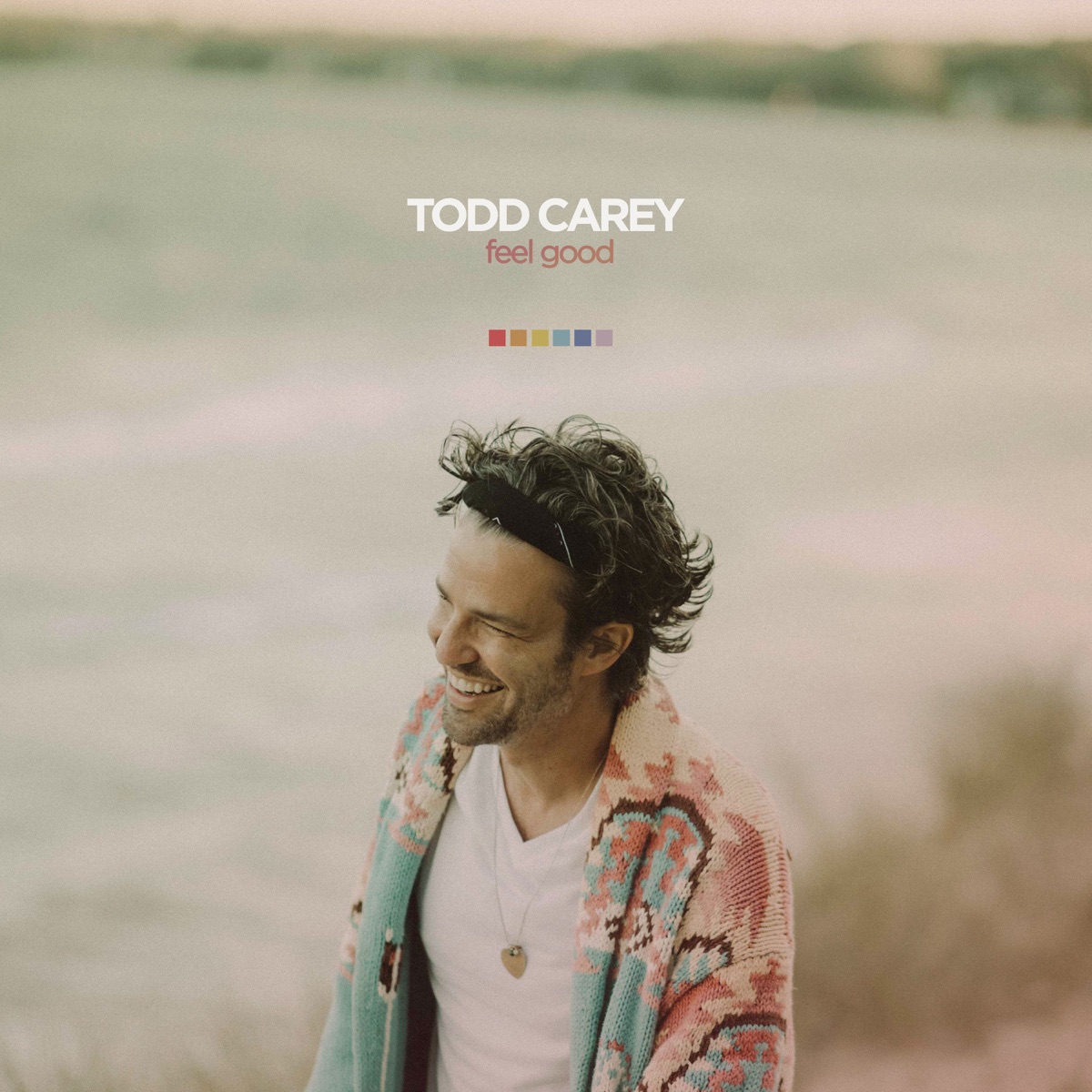 Feel Good by Todd Carey album cover