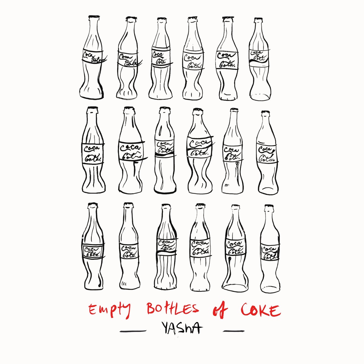 Empty Bottles Of Coke - Single by Yasha album cover